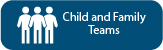 child and family teams